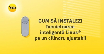 Cum instalezi încuietoarea inteligentă Yale Linus pe un cilindru compatibil 